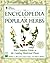 The Encyclopedia of Popular Herbs: From the Herb Research Foundation, Your Complete Guide to the Leading Medicinal Plants