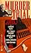 Murder on trial : courtroom mysteries from Ellery Queen's mystery magazine and Alfred Hitchcock's mystery magazine