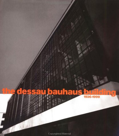 The Dessau Bauhaus Building (Hardcover)