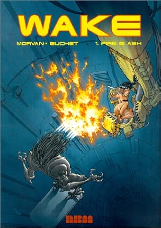 Wake: Fire and Ash (Sillage, #1)