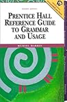 Prentice Hall Reference Guide to Grammar and Usage Prentice Hall Reference Guide to Grammar and Usage