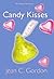 Candy Kisses by Jean C. Gordon