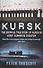 Kursk by Peter Truscott