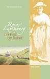 Rosa Luxemburg: Der Preis der Freiheit