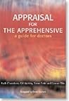 Appraisal for the Apprehensive: A Guide for Doctors