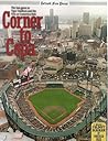 Corner to Copa: The last Game at Tiger Stadium and the First at Comerica Park Corner to Copa: The last Game at Tiger Stadium and the First at Comerica Park