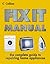 Collins Fix It Manual : A Complete Guide to Repairing Everyday Appliances
