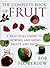 The Complete Book of Fruit: A Practical Guide to Growing and Using Fruits and Nuts