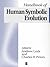 The Handbook of Human Symbolic Evolution by Andrew J. Lock
