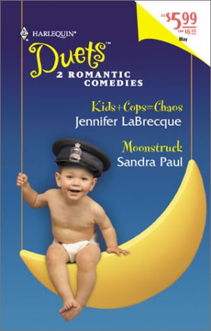 Kids + Cops = Chaos / Moonstruck (Mass Market Paperback)