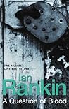 A Question of Blood by Ian Rankin