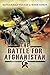 Battle for Afghanistan by Mark Adkin