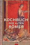 Kochbuch der alten Romer Kochbuch der alten Romer