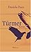 Türmer by Daniela Danz