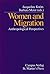 Women and Migration. Anthropological Perspectives.