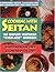 Cooking With Seitan: The Complete Vegetarian Wheat-Meat Cookbook