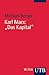 Karl Marx: Das Kapital: Eine Einführung (Uni-Taschenbücher S)