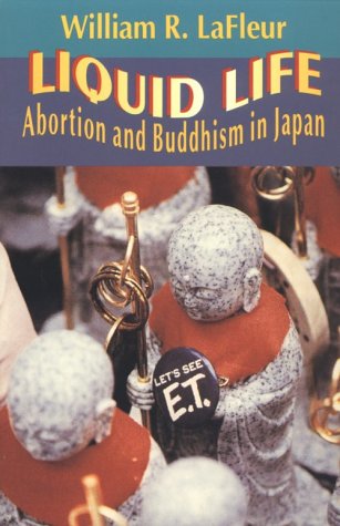 Liquid Life: Abortion and Buddhism in Japan (Paperback)