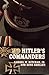 Hitler's Commanders by Samuel W. Mitcham Jr.
