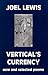 Vertical's Currency: New and Selected Poems