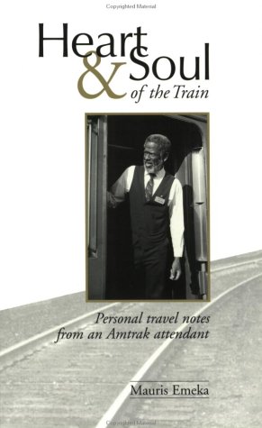 Heart & Soul of the Train (Paperback)