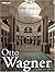 Otto Wagner