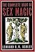 The Complete Book of Sex Magic