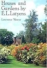 Houses and Gardens by E. L. Lutyens Houses and Gardens by E. L. Lutyens