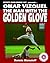 Omar Vizquel: The Man With the Golden Glove (SUPERSTAR SERIES BASEBALL)