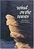Wind on the Waves by Kim Stafford Wind on the Waves by Kim Stafford
