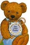 The 23rd Psalm (Prayers With Bears) The 23rd Psalm (Prayers With Bears)