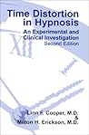 Time Distortion in Hypnosis: An Experimental and Clinical Investigation
