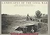 Landscapes of the Civil War: Newly Discovered Photographs from the Medford Historical Society Landscapes of the Civil War: Newly Discovered Photographs from the Medford Historical Society