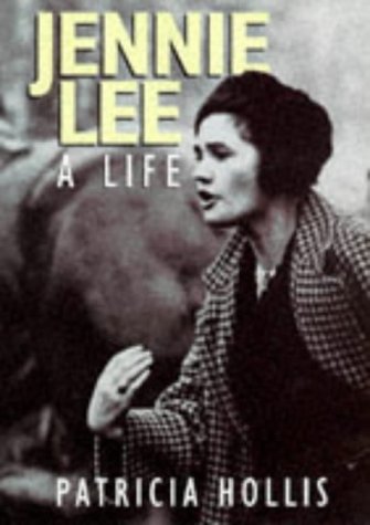 Jennie Lee: A Life (Hardcover)