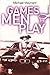 Games Men Play by Michael Maynard