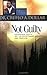 Not Guilty: Experience God's Gift Of Acceptance And Freedom (Life Solutions Series)