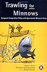 Trawling for Minnows: European Competition Policy and Agreements Between Firms