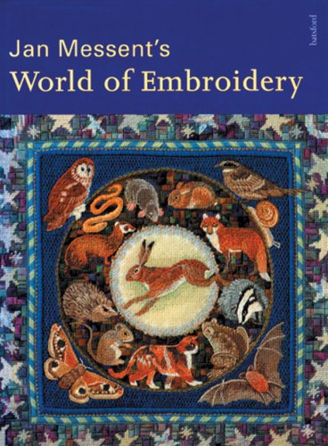 Jan Messent's World of Embroidery (Hardcover)