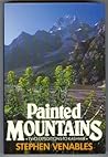 Painted Mountains by Stephen Venables