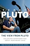 The View from Pluto: Collected Sportswriting About Northeast Ohio