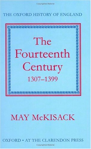 The Fourteenth Century, 1307–1399 (Hardcover)