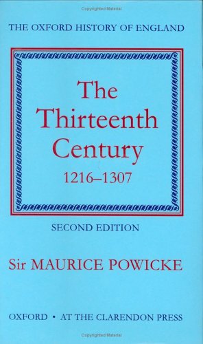 The Thirteenth Century, 1216 – 1307 (Hardcover)