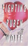 Fighting Ruben Wolfe by Markus Zusak Fighting Ruben Wolfe by Markus Zusak