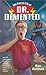 The Secret Life of Dr. Demented