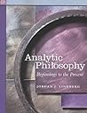 Analytic Philosophy: Beginnings to the Present