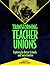 Transforming Teacher Unions...
