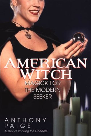 American Witch: Magick for the Modern Seeker (Paperback)