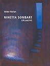 Ninetta Sombart: Life And Art