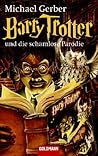 Barry Trotter und die schamlose Parodie by Michael Gerber
