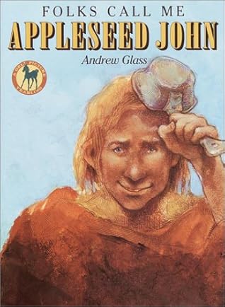 Folks Call Me Appleseed John